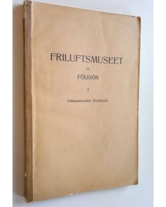 käytetty kirja Friluftsmuseet på Fölisön 1-5