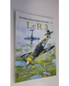 Kirjailijan Kalevi Keskinen käytetty kirja Suomen ilmavoimien historia 18, LeR 3 : lentolaivue 30, lentolaivue 32, lentolaivue 26, lentolaivue 24, lentolaivue 34
