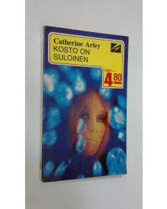 Kirjailijan Catherine Arley käytetty kirja Kosto on suloinen