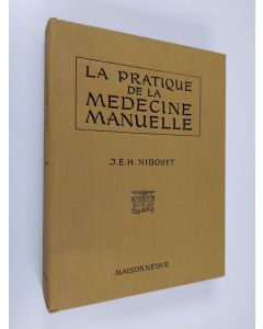 Kirjailijan Jacques Emile Henri Niboyet käytetty kirja La pratique de la médecine manuelle