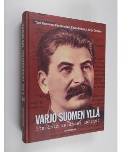 käytetty kirja Varjo Suomen yllä : Stalinin salaiset kansiot
