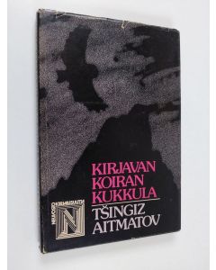 Kirjailijan Tsingiz Aitmatov käytetty kirja Kirjavan koiran kukkula