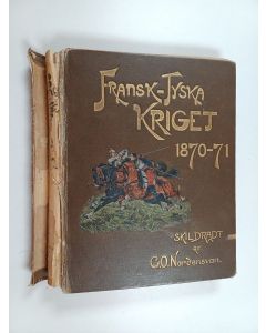 Kirjailijan C. O. Nordensvan käytetty kirja Fransk-Tyska kriget 1870-1871 : i sina hufvuddrag skildradt
