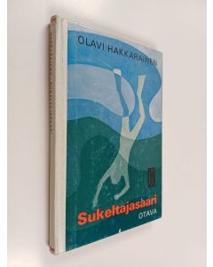 Kirjailijan Olavi Hakkarainen käytetty kirja Sukeltajasaari : Seikkailuromaani