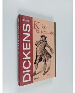 Kirjailijan Charles Dickens käytetty kirja Kaksi kertomusta