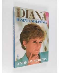Kirjailijan Andrew Morton käytetty kirja Diana : hänen uusi elämänsä