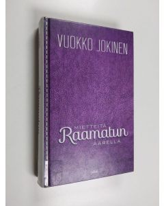 Kirjailijan Vuokko Jokinen käytetty kirja Mietteitä Raamatun äärellä