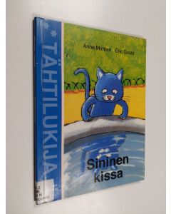 Kirjailijan Anne Mirman käytetty kirja Sininen kissa