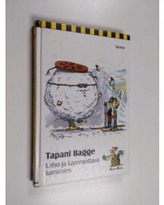 Kirjailijan Tapani Bagge käytetty kirja Urho ja kammottava lumimies