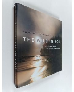 Kirjailijan Lorna Crozier käytetty kirja The Wild in You - Voices from the Forest and the Sea