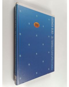käytetty kirja Suomen ulko- ja turvallisuuspolitiikka 1998