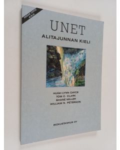 Kirjailijan Hugh Lynn Cayce & Tom C. Clark ym. käytetty kirja Unet