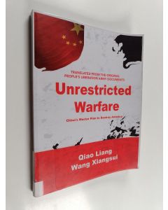 Kirjailijan Qiao Liang & Wang Xiangsui käytetty kirja Unrestricted Warfare - China's Master Plan to Destroy America