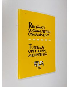 käytetty teos Riittääkö suomalaisten osaaminen? ; Tutkimus opettajien mielipiteistä