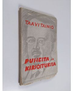 Kirjailijan Taavi Tainio käytetty kirja Puheita ja kirjoituksia