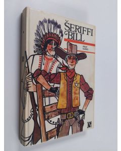 Kirjailijan Rolf Ulrici käytetty kirja Seriffi Bill