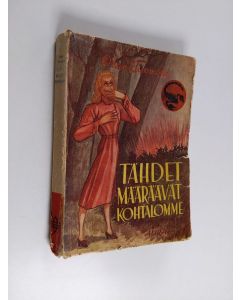 Kirjailijan Olavi Tuomola käytetty kirja Tähdet määräävät kohtalomme : salapoliisiromaani