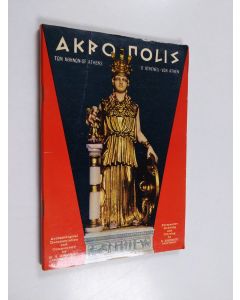Kirjailijan Al. N.. Oekonomides käytetty kirja The Acropolis of Athens