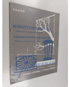 Kirjailijan Jaakko Somero käytetty teos Koskettimet kertovat : suomalaisia pianosävellyksiä = Tangenterna berättar : finska pianokompositioner