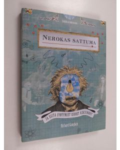 Kirjailijan Richard Gaughan käytetty kirja Nerokas sattuma ja siitä syntyneet suuret keksinnöt