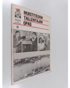 käytetty teos Muistitiedon tallentajan opas