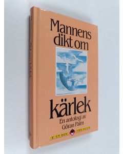 käytetty kirja Mannens dikt om kärlek : en antologi
