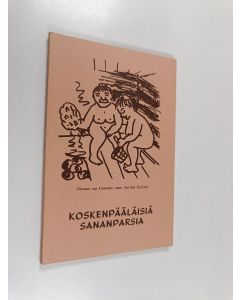 käytetty kirja Koskenpääläisiä sananparsia
