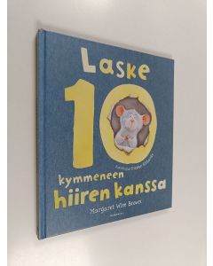 Kirjailijan Margaret Wise Brown käytetty kirja Laske kymmeneen hiiren kanssa