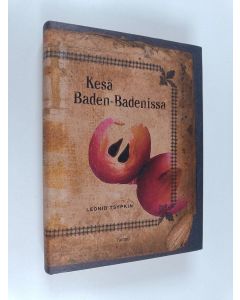 Kirjailijan Leonid Tsypkin käytetty kirja Kesä Baden-Badenissa