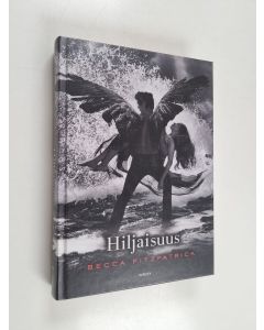 Kirjailijan Becca Fitzpatrick käytetty kirja Hiljaisuus