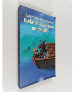 käytetty kirja Raamatun parahat kohorat Etelä-Pohojanmaan murtehella