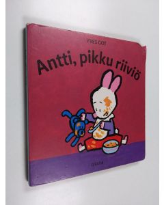 Kirjailijan Yves Got käytetty kirja Antti, pikku riiviö