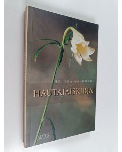 Kirjailijan Helena Valonen käytetty kirja Hautajaiskirja