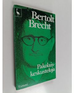 Kirjailijan Bertolt Brecht käytetty kirja Pakolaiskeskusteluja