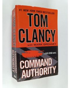 Kirjailijan Tom Clancy & Mark Greaney käytetty kirja Command Authority