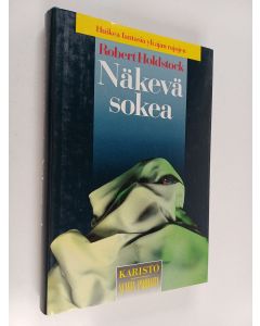 Kirjailijan Robert Holdstock käytetty kirja Näkevä sokea
