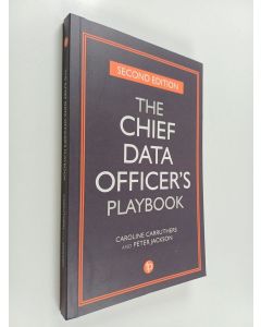 Kirjailijan Peter Jackson & Caroline Carruthers käytetty kirja The Chief Data Officer's Playbook