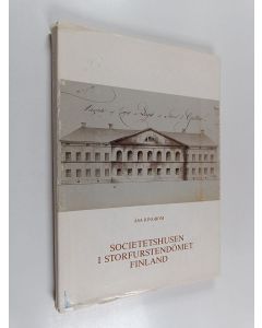 Kirjailijan Åsa Ringbom käytetty kirja Societetshusen i storfurstendömet Finland