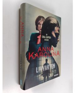 Kirjailijan Anna Karolina käytetty kirja Livvakten