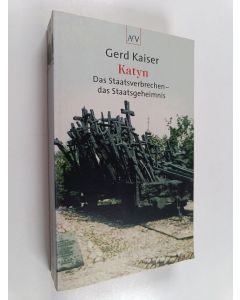 Kirjailijan Gerhard Kaiser käytetty kirja Katyń : das Staatsverbrechen