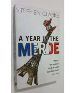 Kirjailijan Stephen Clarke käytetty kirja A Year in the Merde