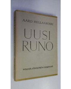 Kirjailijan Aaro Hellaakoski käytetty kirja Uusi runo