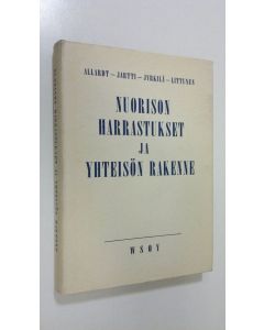 Kirjailijan Erik ym. Allardt käytetty kirja Nuorison harrastukset ja yhteisön rakenne