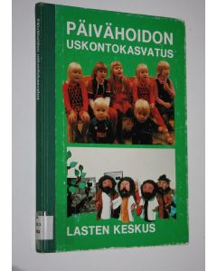 Tekijän Paavo Salakka  käytetty kirja Päivähoidon uskontokasvatus