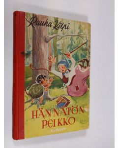 Kirjailijan Rauha Kilpi käytetty kirja Hännätön peikko : satuja