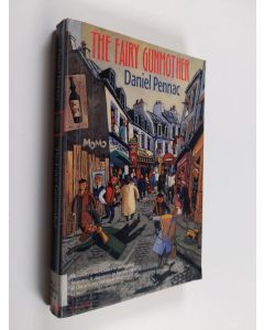 Kirjailijan Daniel Pennac käytetty kirja The fairy gunmother