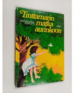 Kirjailijan Marja-Liisa Puputti käytetty kirja Tinttamarin matka aurinkoon