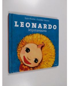 Kirjailijan Eppu Nuotio & Tuutikki Tolonen käytetty kirja Leonardo leijonavauva