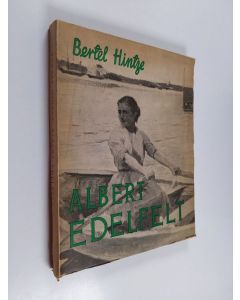 Kirjailijan Bertel Hintze käytetty kirja Albert Edelfelt del 3