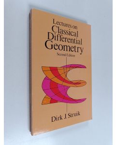 Kirjailijan Dirk Jan Struik käytetty kirja Lectures on Classical Differential Geometry